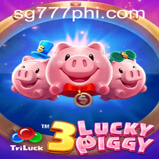 Exploring the Thrills of 3LUCKYPIGGY on SG777.COM: A Comprehensive Guide
