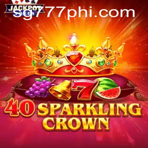 Discover the Excitement of 40SparklingCrown at SG777.COM
