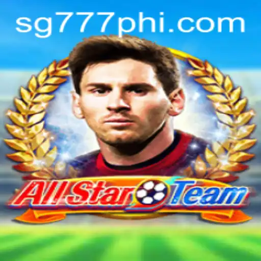 Discovering the World of AllStarTeam: A Thrilling New Gaming Experience by SG777.COM