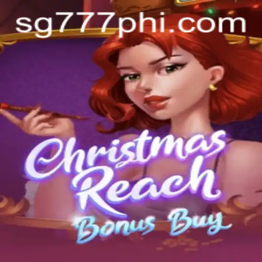Unveiling ChristmasReachBonusBuy: An Exciting New Gaming Experience on SG777.COM