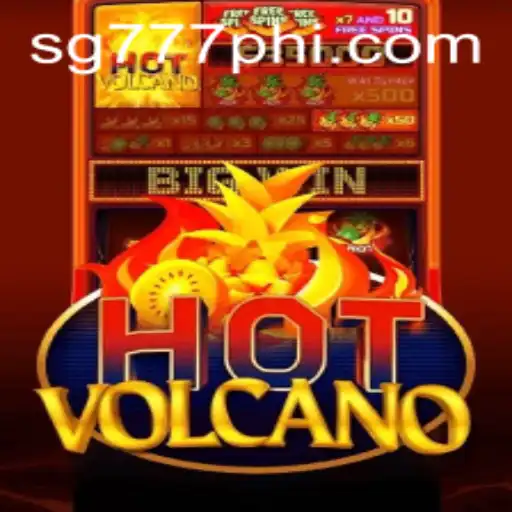 Unveiling HotVolcano: A Thrilling Journey into Lava-Fueled Entertainment on SG777.COM