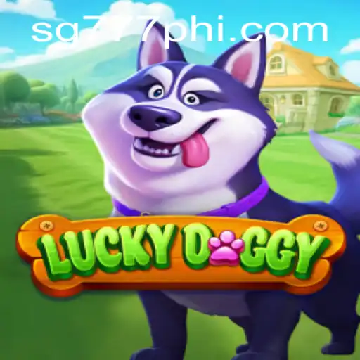 Discover the Adventure of LuckyDoggy: A Premier Experience on SG777.COM